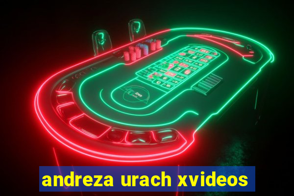 andreza urach xvideos